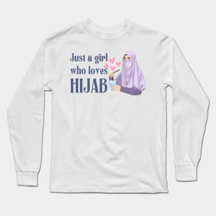 just a girl who loves hijab Long Sleeve T-Shirt